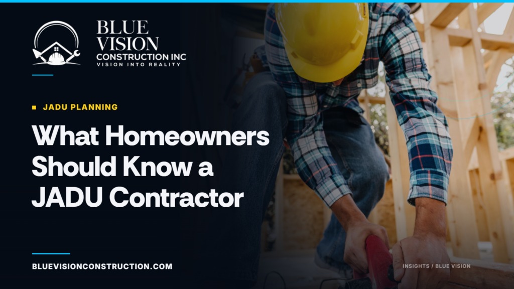 What Homeowners Should Know Before Hiring a JADU Contractor