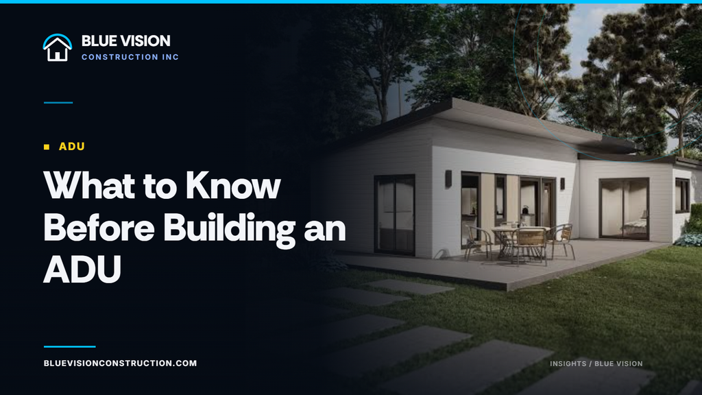 An ADU contractor helps manage the construction of an accessory dwelling unit